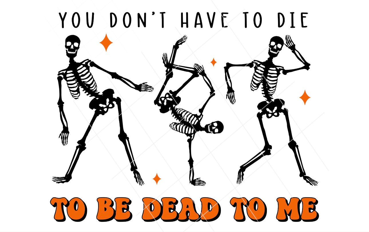 Dead to me