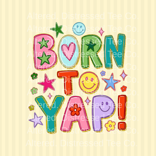 Born to Yap