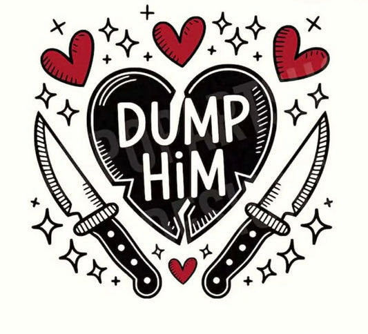 Dump Him