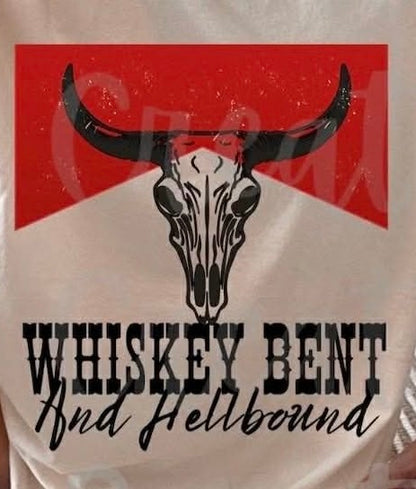 Whiskey Bent and Hellbound