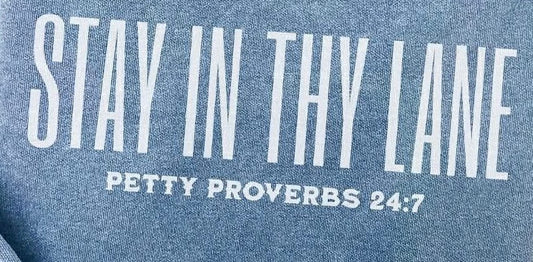 Stay in Thy Lane