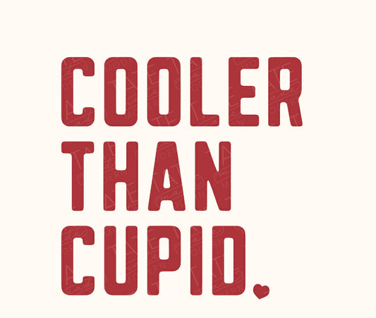 Cooler Than Cupid.