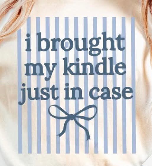 Brought my kindle just in case