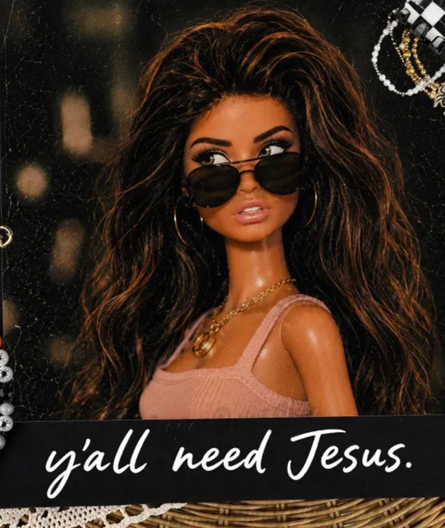 Yall need Jesus