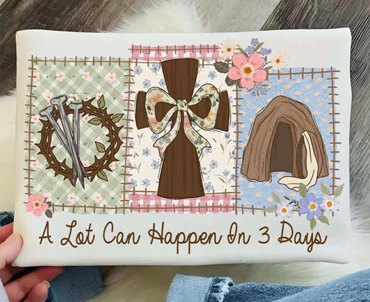 A lot can happen in 3 days