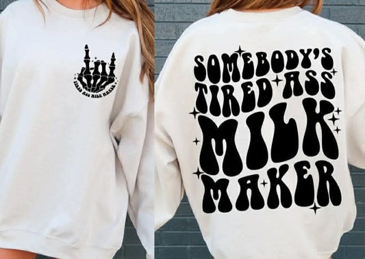 Tired ass milk maker