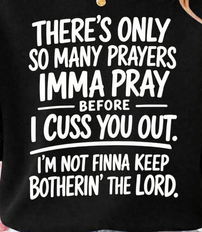 Only so many prayers