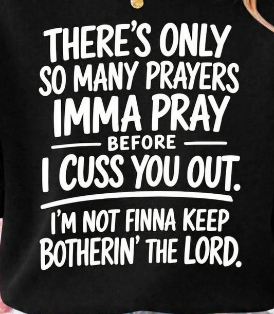 Only so many prayers