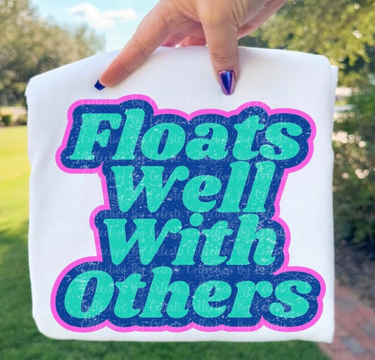 Floats well with Others