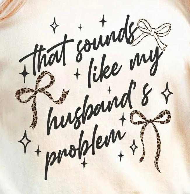 That sounds like my husband's problem