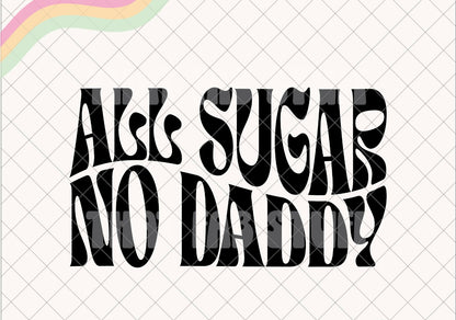 All sugar no daddy