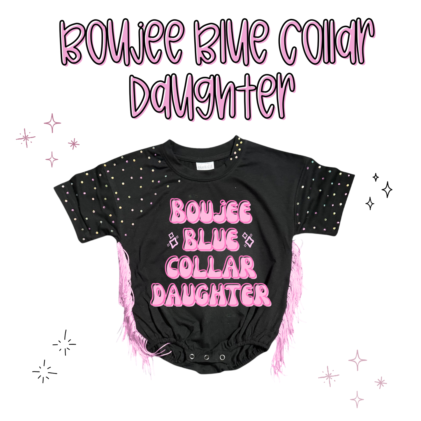 Boujee Blue Collar Daughter (Regular Options)