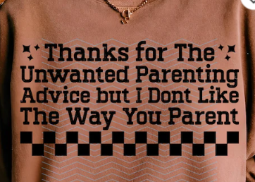 Thanks for the unwanted parenting advice